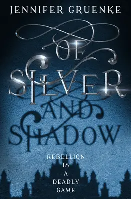 Zo striebra a tieňa - Of Silver and Shadow
