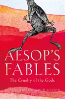 Ezopove bájky - Krutosť bohov - Aesop's Fables - The Cruelty of the Gods