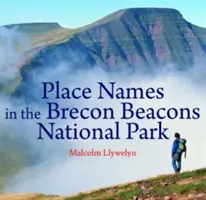 Compact Wales: Miestne názvy v národnom parku Brecon Beacons - Compact Wales: Place Names in the Brecon Beacons National Park