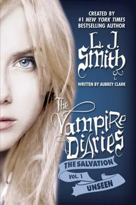 Upírske denníky: Spása: Nevídané - The Vampire Diaries: The Salvation: Unseen