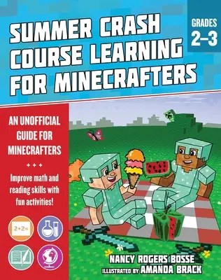 Letný vzdelávací kurz pre minecrafterov: Zlepšite si základné predmetové zručnosti pomocou zábavných aktivít - Summer Learning Crash Course for Minecrafters: Grades 2-3: Improve Core Subject Skills with Fun Activities
