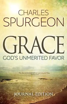 Milosť (Journal Edition): Božia nezaslúžená priazeň - Grace (Journal Edition): God's Unmerited Favor