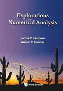 Výskum v oblasti numerickej analýzy - Explorations in Numerical Analysis