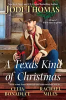 Texaský druh Vianoc: Tri prepojené vianočné kovbojské romantické príbehy - A Texas Kind of Christmas: Three Connected Christmas Cowboy Romance Stories