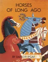 Kone z dávnych čias - Horses of Long Ago
