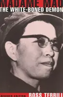Madame Mao: The White-Boned Demon: Vydanie: Revidované vydanie - Madame Mao: The White-Boned Demon: Revised Edition
