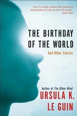 Narodeniny sveta: A iné príbehy - The Birthday of the World: And Other Stories
