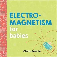 Elektromagnetizmus pre bábätká - Electromagnetism for Babies