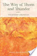 Cesta tŕnia a hromu - The Way of Thorn and Thunder