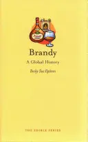 Brandy: Globálna história - Brandy: A Global History