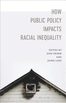 Ako verejná politika ovplyvňuje rasovú nerovnosť - How Public Policy Impacts Racial Inequality