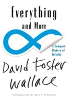 Všetko a ešte viac: Kompaktné dejiny nekonečna - Everything and More: A Compact History of Infinity