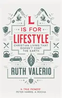 L ako životný štýl: Revidovaný a aktualizovaný - L is for Lifestyle: Revised and Updated