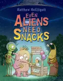 Aj mimozemšťania potrebujú občerstvenie - Even Aliens Need Snacks