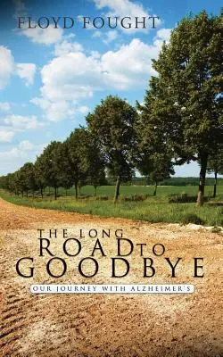 Dlhá cesta na rozlúčku - The Long Road to Goodbye