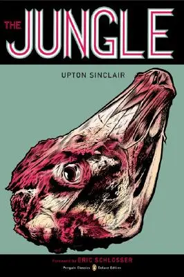 Džungľa: (Penguin Classics Deluxe Edition) - The Jungle: (Penguin Classics Deluxe Edition)