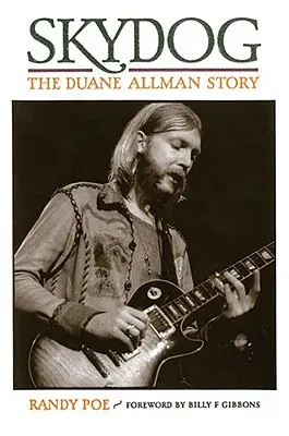 Skydog: Príbeh Duana Allmana - Skydog: The Duane Allman Story