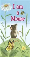 Ja som myš - I Am a Mouse