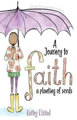 Cesta k viere: Zasadenie semienok - A Journey to Faith: A Planting of Seeds