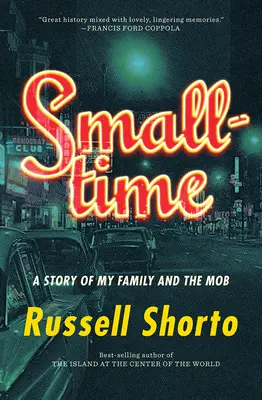 Smalltime: Príbeh mojej rodiny a mafie - Smalltime: A Story of My Family and the Mob