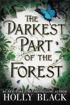 Najtemnejšia časť lesa - The Darkest Part of the Forest