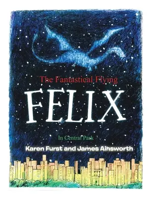 Fantastický lietajúci Felix: V Central Parku - The Fantastical Flying Felix: In Central Park