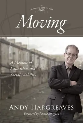 Pohyb: Memoáre o vzdelávaní a sociálnej mobilite - Moving: A Memoir of Education and Social Mobility