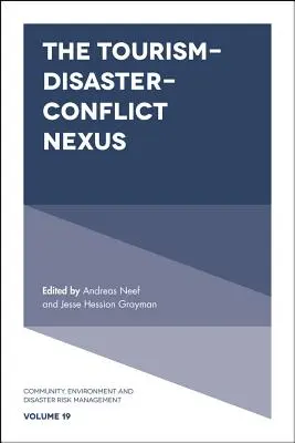 Súvislosť cestovného ruchu, katastrof a konfliktov - The Tourism-Disaster-Conflict Nexus