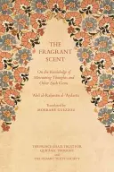 Voňavá vôňa: O poznaní motivačných myšlienok a iných podobných skvostov - The Fragrant Scent: On the Knowledge of Motivating Thoughts and Other Such Gems