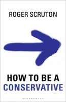 Ako byť konzervatívcom - How to Be a Conservative