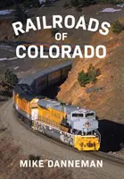 Železnice v Colorade - Railroads of Colorado