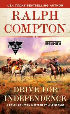 Ralph Compton Cesta za nezávislosťou - Ralph Compton Drive for Independence