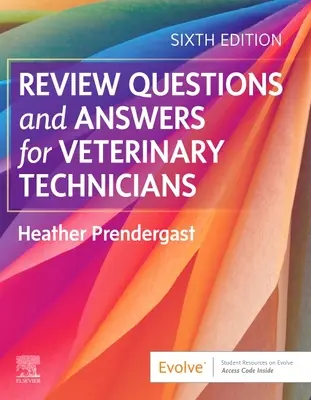 Kontrolné otázky a odpovede pre veterinárnych technikov - Review Questions and Answers for Veterinary Technicians