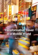 Transformatívne cestovanie v mobilnom svete - Transformative Travel in a Mobile World