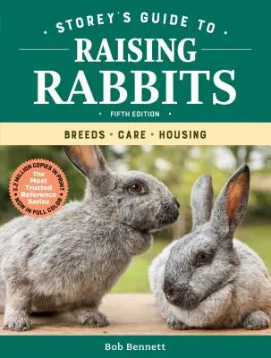 Storeyho príručka o chove králikov, 5. vydanie: Plemena, starostlivosť, ustajnenie - Storey's Guide to Raising Rabbits, 5th Edition: Breeds, Care, Housing