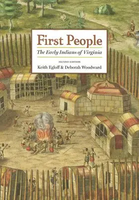 Prví ľudia: Prví indiáni vo Virgínii - First People: The Early Indians of Virginia