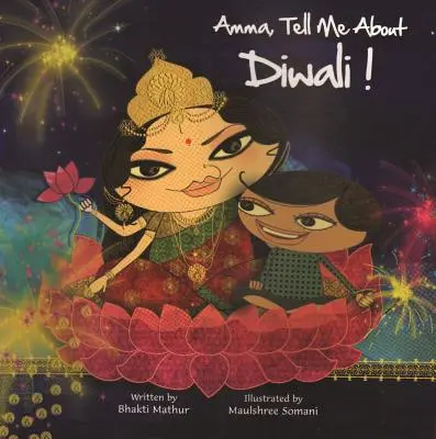 Amma, povedz mi o Diwali! - Amma, Tell Me about Diwali!