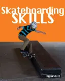 Skateboardové zručnosti - Skateboarding Skills