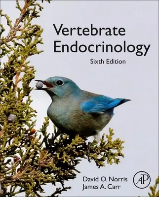 Endokrinológia stavovcov (Norris David O. (profesor integratívnej fyziológie University of Colorado Boulder CO USA)) - Vertebrate Endocrinology (Norris David O. (Professor of Integrative Physiology University of Colorado Boulder CO USA))