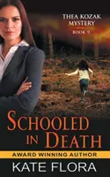 Vyučený v smrti (Thea Kozak Mystery Series, Book 9) - Schooled in Death (The Thea Kozak Mystery Series, Book 9)