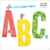 Malá kniha o abecede (Kamaráti Lea Lionniho) - A Little Book about ABCs (Leo Lionni's Friends)