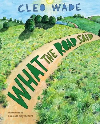 Čo povedala cesta - What the Road Said