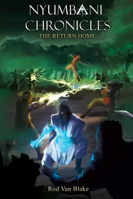 Kroniky Nyumbani: Návrat domov - Nyumbani Chronicles: the Return Home