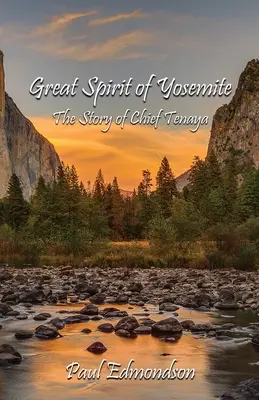 Veľký duch Yosemitov: Príbeh náčelníka Tenaya - Great Spirit of Yosemite: The Story of Chief Tenaya