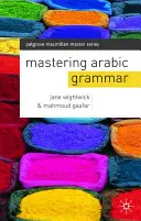 Zvládnutie arabskej gramatiky - Mastering Arabic Grammar