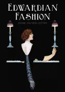 Eduardovská móda - Edwardian Fashion