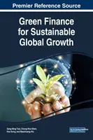 Zelené financie pre udržateľný globálny rast - Green Finance for Sustainable Global Growth