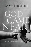 Boh sa priblížil: Božieho dokonalého daru - God Came Near: God's Perfect Gift