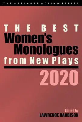 Najlepšie ženské monológy z nových hier, 2020 - The Best Women's Monologues from New Plays, 2020