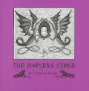 Nešťastné dieťa - The Hapless Child
